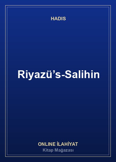 Riyazü’s-Salihin Seçmeler